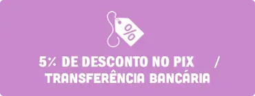 5% de desconto no PIX e transferência bancária